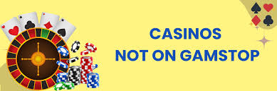 Exploring Casino Sites Not on Gamstop A Guide for Players -1855422529