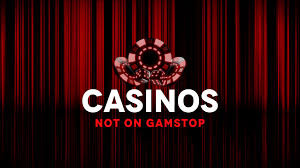 Exploring Casinos Not on Gamstop A Guide to Alternative Gaming Options